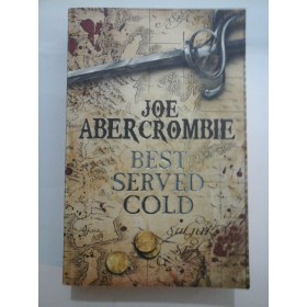 BEST SERVED COLD - Joe Abercrombie